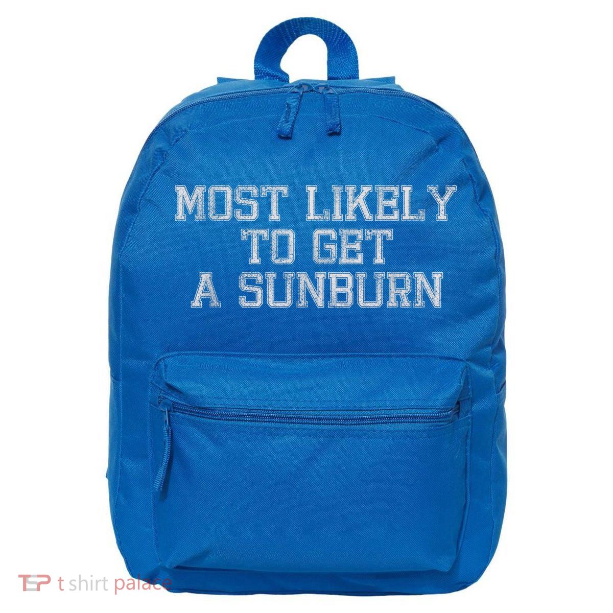 Most Likely To Get A Sunburn 16 in Basic Backpack