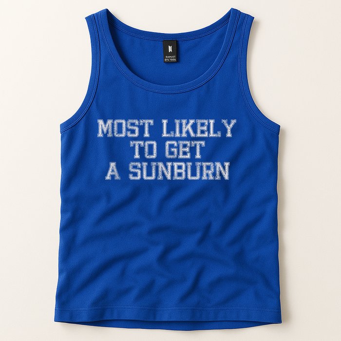 Most Likely To Get A Sunburn Tank Top