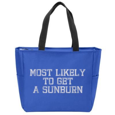 Most Likely To Get A Sunburn Zip Tote Bag