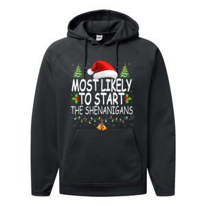 Most Likely To Start The Shenanigans Shirt Family Christmas Performance Fleece Hoodie