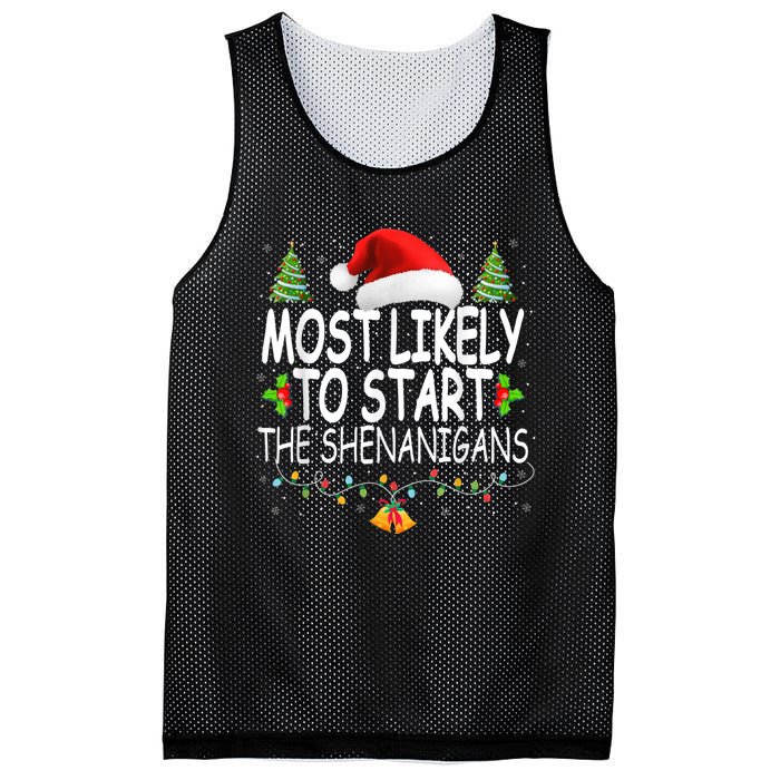 Most Likely To Start The Shenanigans Shirt Family Christmas Mesh Reversible Basketball Jersey Tank