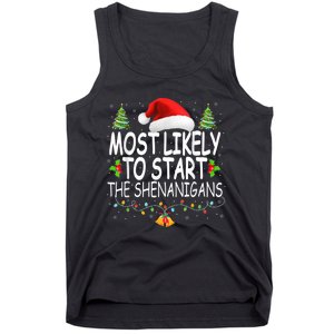 Most Likely To Start The Shenanigans Shirt Family Christmas Tank Top