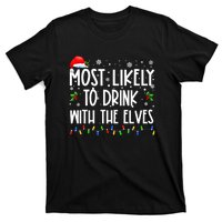 Most Likely To Drink With The Elves Elf Drinking Christmas T-Shirt