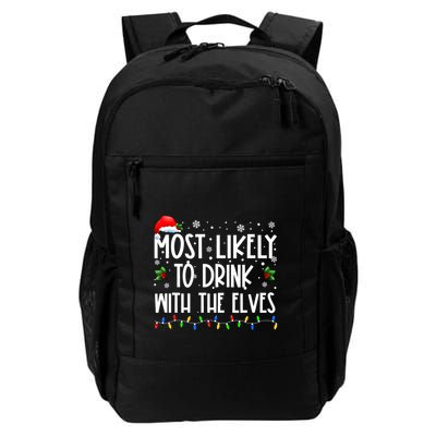 Most Likely To Drink With The Elves Elf Drinking Christmas Backpack