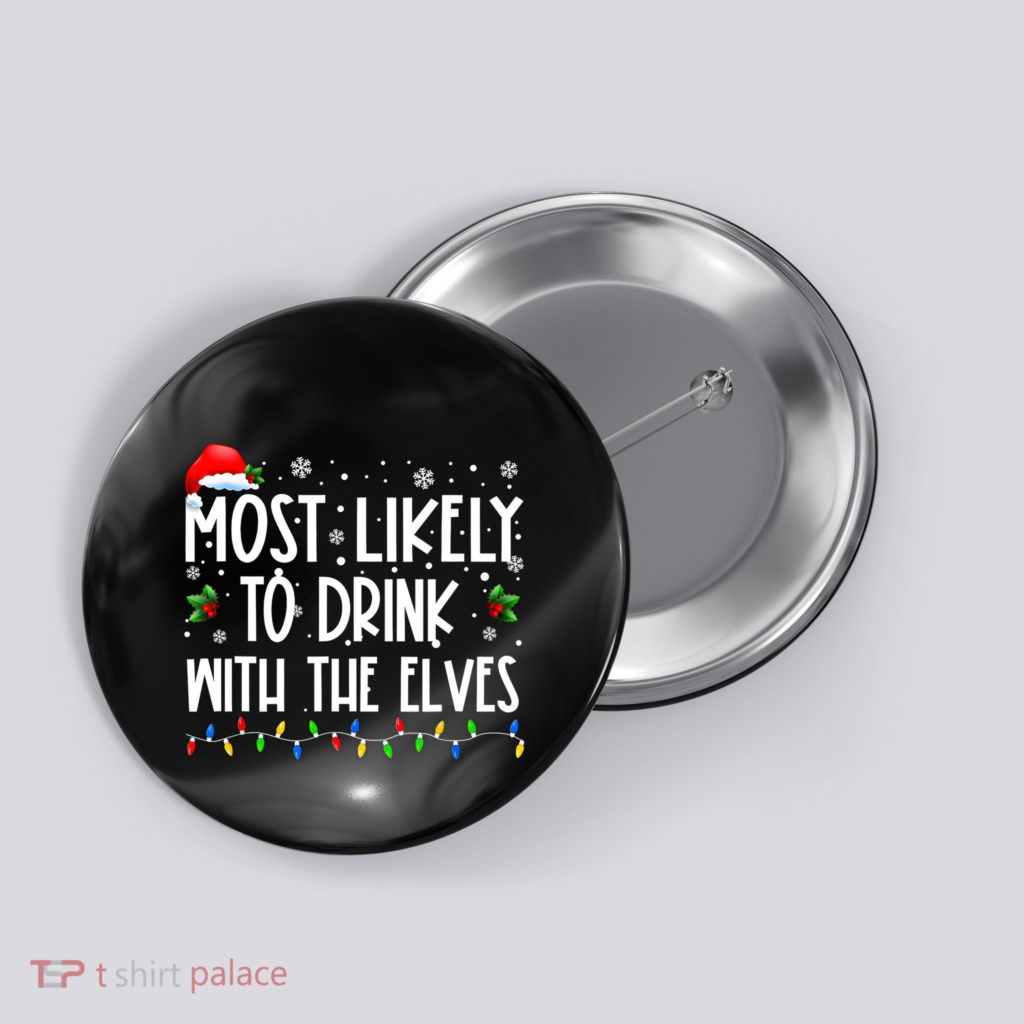 Most Likely To Drink With The Elves Elf Drinking Christmas Button