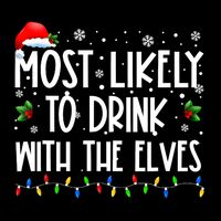 Most Likely To Drink With The Elves Elf Drinking Christmas 7-Panel Snapback Hat
