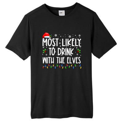 Most Likely To Drink With The Elves Elf Drinking Christmas Tall Fusion ChromaSoft Performance T-Shirt