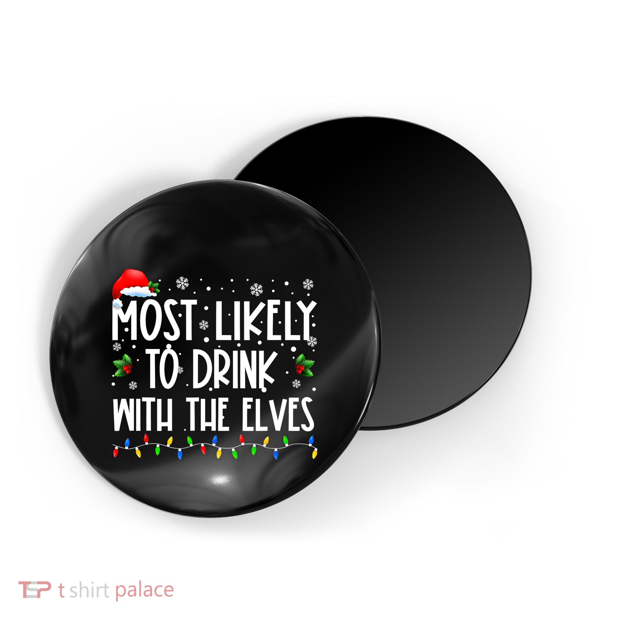 Most Likely To Drink With The Elves Elf Drinking Christmas Magnet