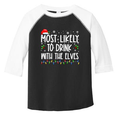 Most Likely To Drink With The Elves Elf Drinking Christmas Toddler Fine Jersey T-Shirt