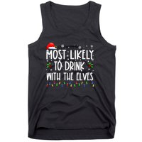 Most Likely To Drink With The Elves Elf Drinking Christmas Tank Top