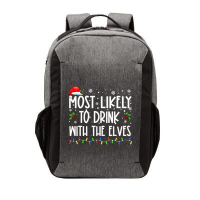 Most Likely To Drink With The Elves Elf Drinking Christmas Vector Backpack
