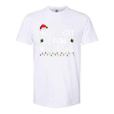 Most Likely To Drink With The Elves Elf Drinking Christmas Softstyle CVC T-Shirt