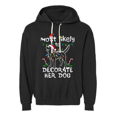 Most Likely To Decorate Her Dog Christmas Pajamas Garment-Dyed Fleece Hoodie