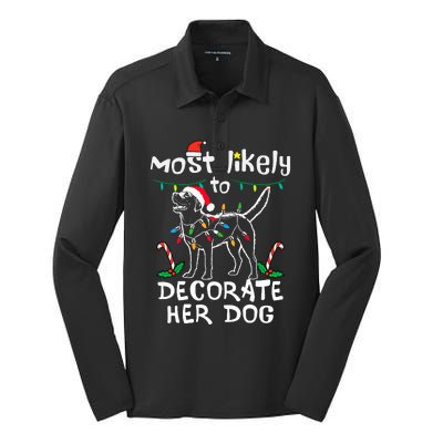 Most Likely To Decorate Her Dog Christmas Pajamas Silk Touch Performance Long Sleeve Polo