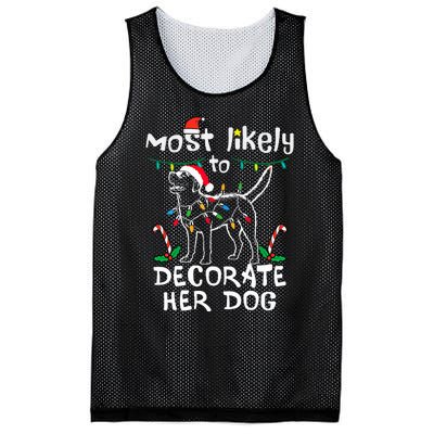 Most Likely To Decorate Her Dog Christmas Pajamas Mesh Reversible Basketball Jersey Tank