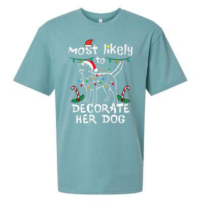 Most Likely To Decorate Her Dog Christmas Pajamas Sueded Cloud Jersey T-Shirt