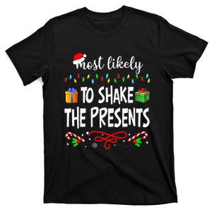 Most Likely To Shake The Presents Family Matching Pjs Xmas T-Shirt