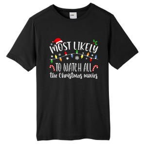 Most Likely To Watch All Christmas Movies Family Matching Tall Fusion ChromaSoft Performance T-Shirt