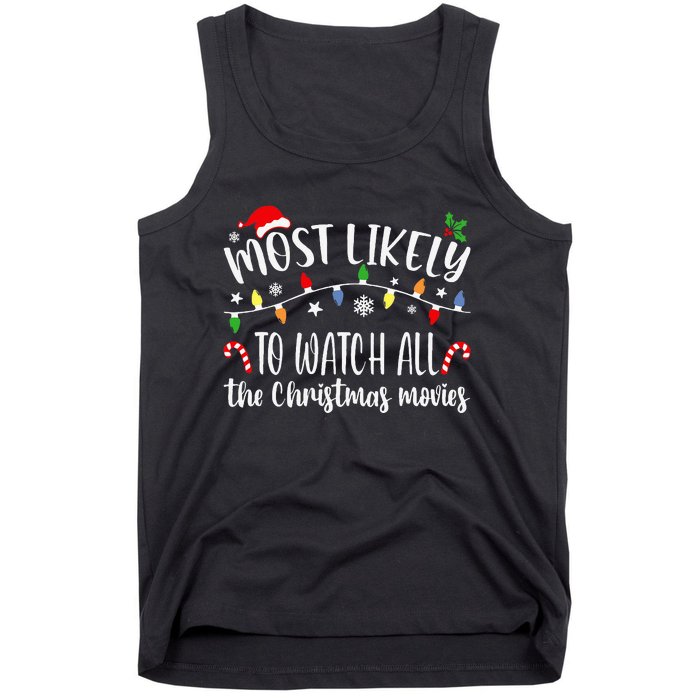 Most Likely To Watch All Christmas Movies Family Matching Tank Top