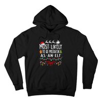 Most Likely To Be Mistaken As An Elf Family Christmas Hoodie