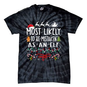 Most Likely To Be Mistaken As An Elf Family Christmas Tie-Dye T-Shirt