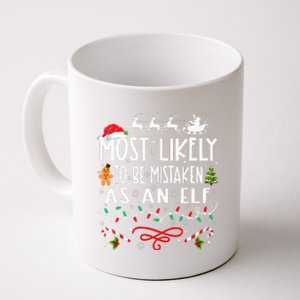 Most Likely To Be Mistaken As An Elf Family Christmas Coffee Mug