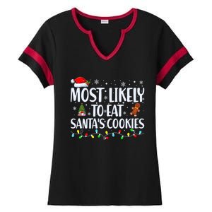 Most Likely To Eat SantaS Cookies Funny Christmas Cool Gift Ladies Halftime Notch Neck Tee