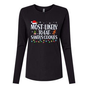 Most Likely To Eat SantaS Cookies Funny Christmas Cool Gift Womens Cotton Relaxed Long Sleeve T-Shirt