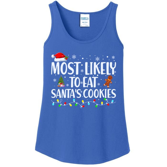 Most Likely To Eat SantaS Cookies Funny Christmas Cool Gift Ladies Essential Tank