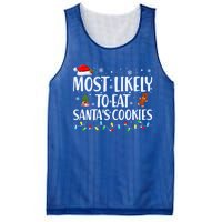 Most Likely To Eat SantaS Cookies Funny Christmas Cool Gift Mesh Reversible Basketball Jersey Tank