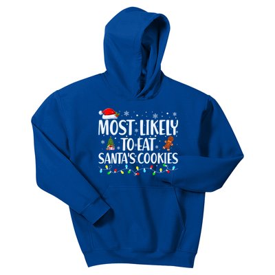 Most Likely To Eat SantaS Cookies Funny Christmas Cool Gift Kids Hoodie