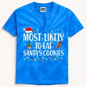 Most Likely To Eat SantaS Cookies Funny Christmas Cool Gift Kids Tie-Dye T-Shirt