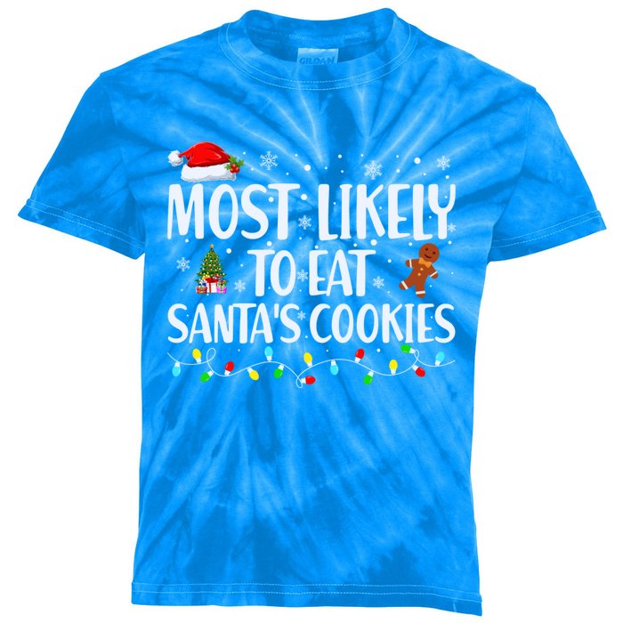 Most Likely To Eat SantaS Cookies Funny Christmas Cool Gift Kids Tie-Dye T-Shirt