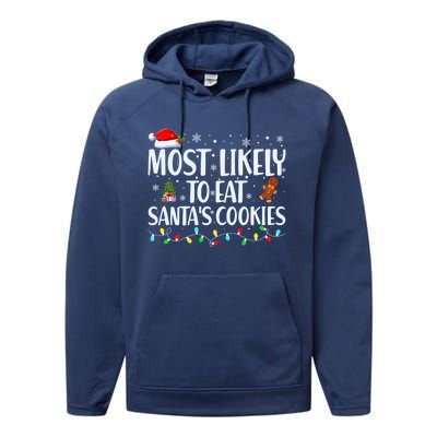 Most Likely To Eat SantaS Cookies Funny Christmas Cool Gift Performance Fleece Hoodie