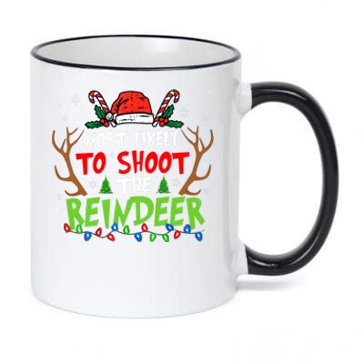 Most Likely To Shoot The Reindeer Christmas 11oz Black Color Changing Mug