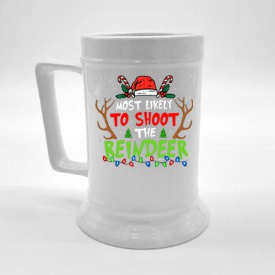 Most Likely To Shoot The Reindeer Christmas Beer Stein