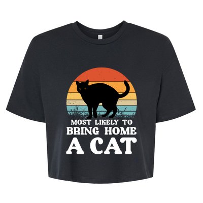 Most Likely To Bring Home A Cat Bella+Canvas Jersey Crop Tee