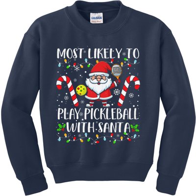 Most Likely To Play Pickleball With Santa Christmas Funny Kids Sweatshirt