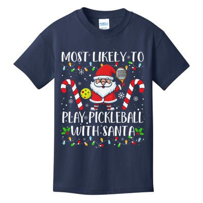 Most Likely To Play Pickleball With Santa Christmas Funny Kids T-Shirt