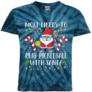 Most Likely To Play Pickleball With Santa Christmas Funny Kids Tie-Dye T-Shirt