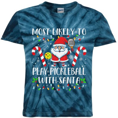 Most Likely To Play Pickleball With Santa Christmas Funny Kids Tie-Dye T-Shirt