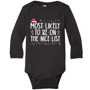 Most Likely To Be On The Nice List Xmas Family Christmas Baby Long Sleeve Bodysuit