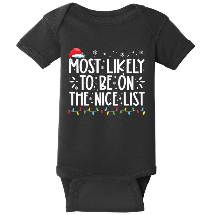 Most Likely To Be On The Nice List Xmas Family Christmas Baby Bodysuit