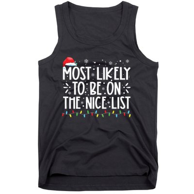 Most Likely To Be On The Nice List Xmas Family Christmas Tank Top