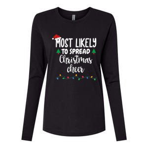 Most Likely To Spread Christmas Cheer Funny Family Christmas Cool Gift Womens Cotton Relaxed Long Sleeve T-Shirt