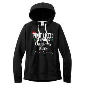 Most Likely To Spread Christmas Cheer Funny Family Christmas Cool Gift Women's Fleece Hoodie