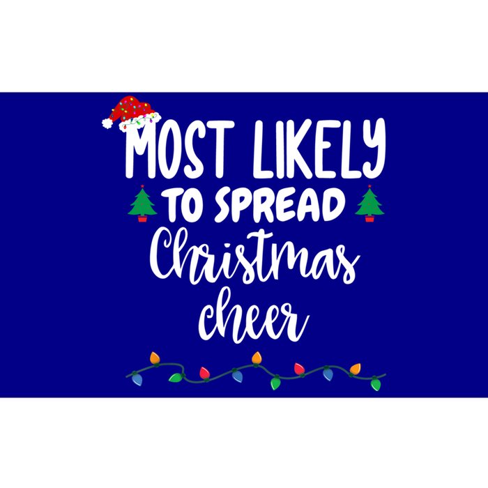 Most Likely To Spread Christmas Cheer Funny Family Christmas Cool Gift Bumper Sticker