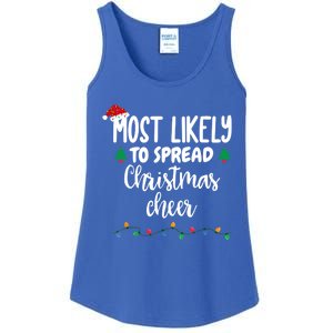 Most Likely To Spread Christmas Cheer Funny Family Christmas Cool Gift Ladies Essential Tank