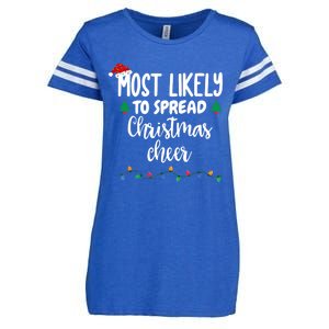 Most Likely To Spread Christmas Cheer Funny Family Christmas Cool Gift Enza Ladies Jersey Football T-Shirt