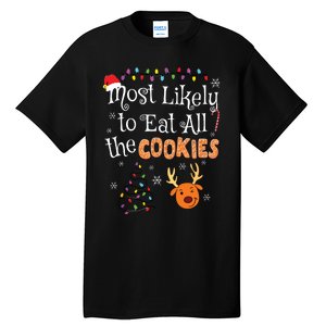 Most Likely To Eat All The Cookies Funny Christmas Tall T-Shirt